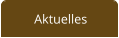 Aktuelles